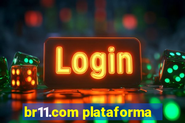 br11.com plataforma